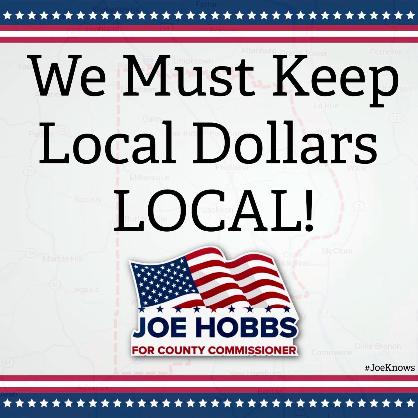 Joe Hobbs — We Must Keep Local Dollars Local.